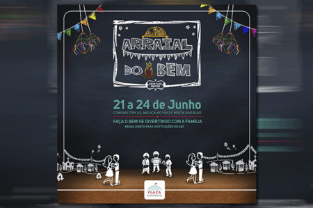 Grand Plaza Shopping promove o 1º Arraial do Bem