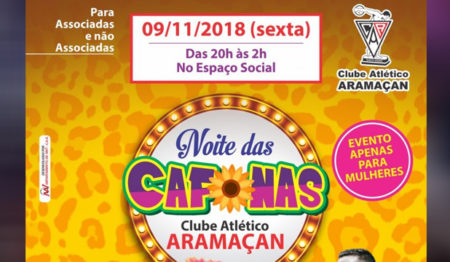 Clube Atlético Aramaçan promove noite das Cafonas