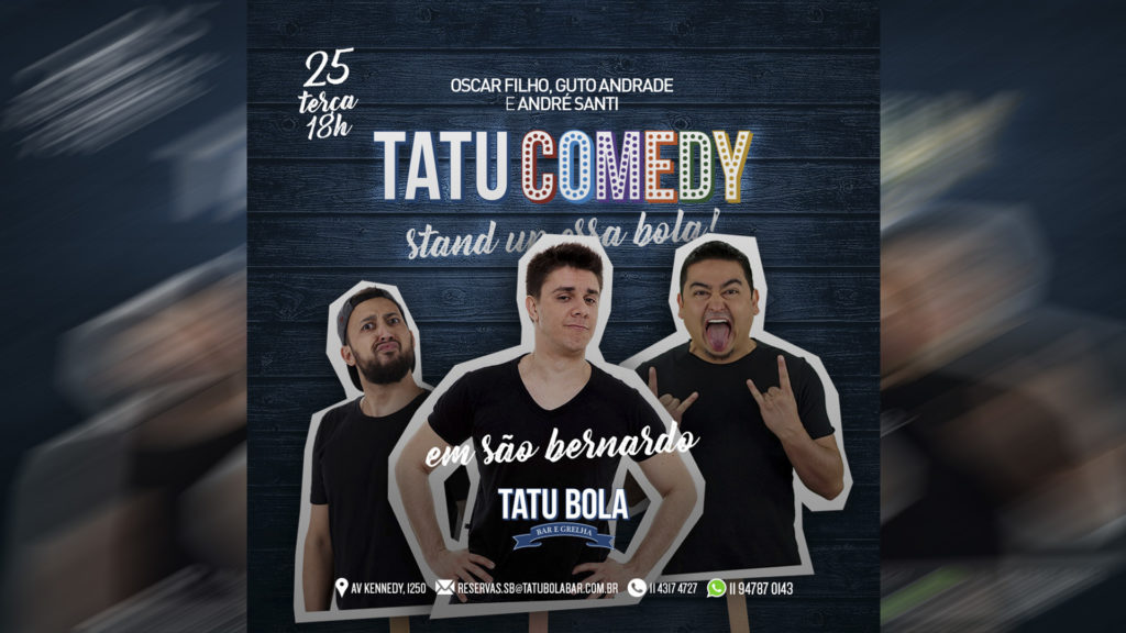 Tatu Bola Bar promove noite de stand up comedy com Oscar Filho Guto Andrade e André Santi