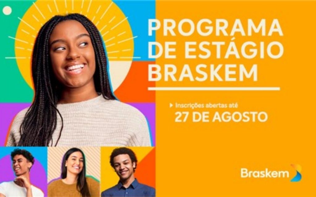 Programa de Estágio Braskem 2022: inscrições vão até 27 de agosto. Processo seletivo quer atrair mais universitários negros