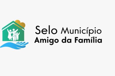 Inscrições para receber o Selo Município Amigo da Família seguem abertas até 26 de setembro