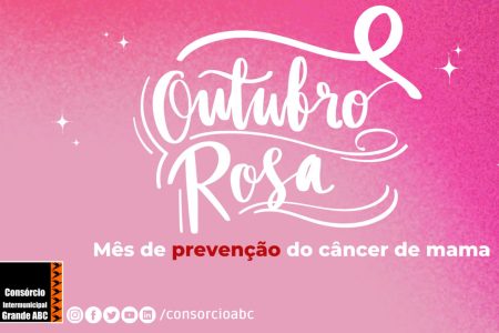 Consórcio ABC reforça campanha Outubro Rosa de prevenção do câncer de mama