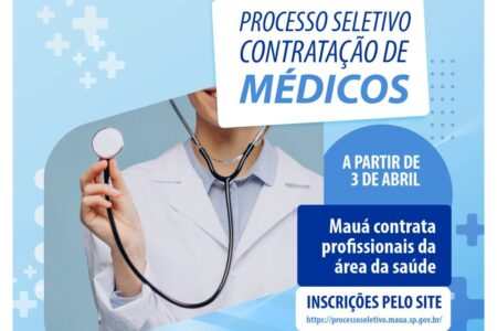 Prefeitura de Mauá realiza processo seletivo para contratação de médicos