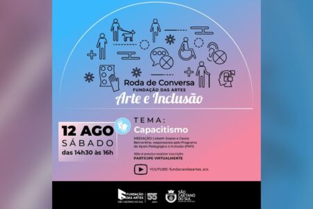 Fundação das Artes promove debate online sobre Capacitismo 