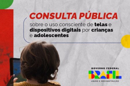 Governo Federal faz consulta pública sobre guia para uso consciente de celulares e tablets por crianças e adolescentes