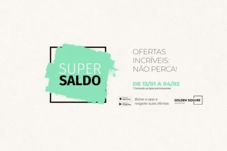 Golden Square promove Super Saldo com até 70% de desconto