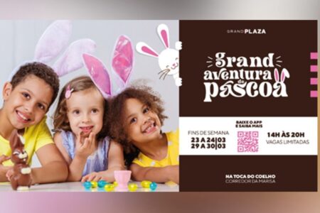 Grand Aventura de Páscoa é atração de Páscoa no Grand Plaza