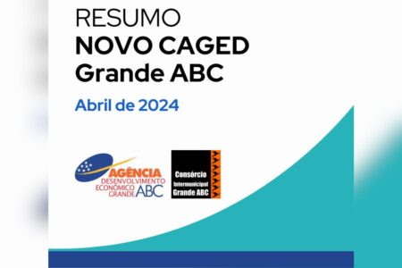 Grande ABC cria mais de 6 mil empregos em abril e tem melhor resultado dos últimos 33 meses