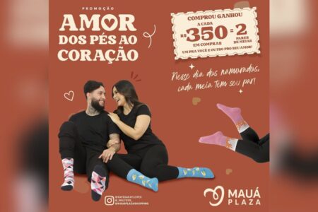 Amor dos pés ao coração: Mauá Plaza Shopping anuncia campanha em comemoração ao dia dos namorados