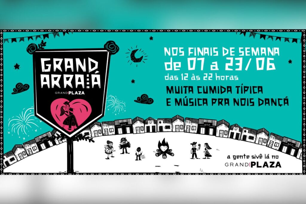 Festa Junina no ABC | Grand Plaza promove "Grand Arraiá" com atrações musicais e festa típica