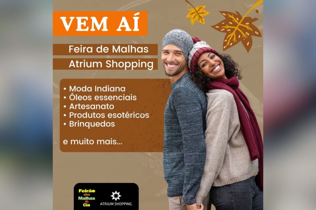 Atrium Shopping recebe Feira de Malhas com as principais tendências de inverno