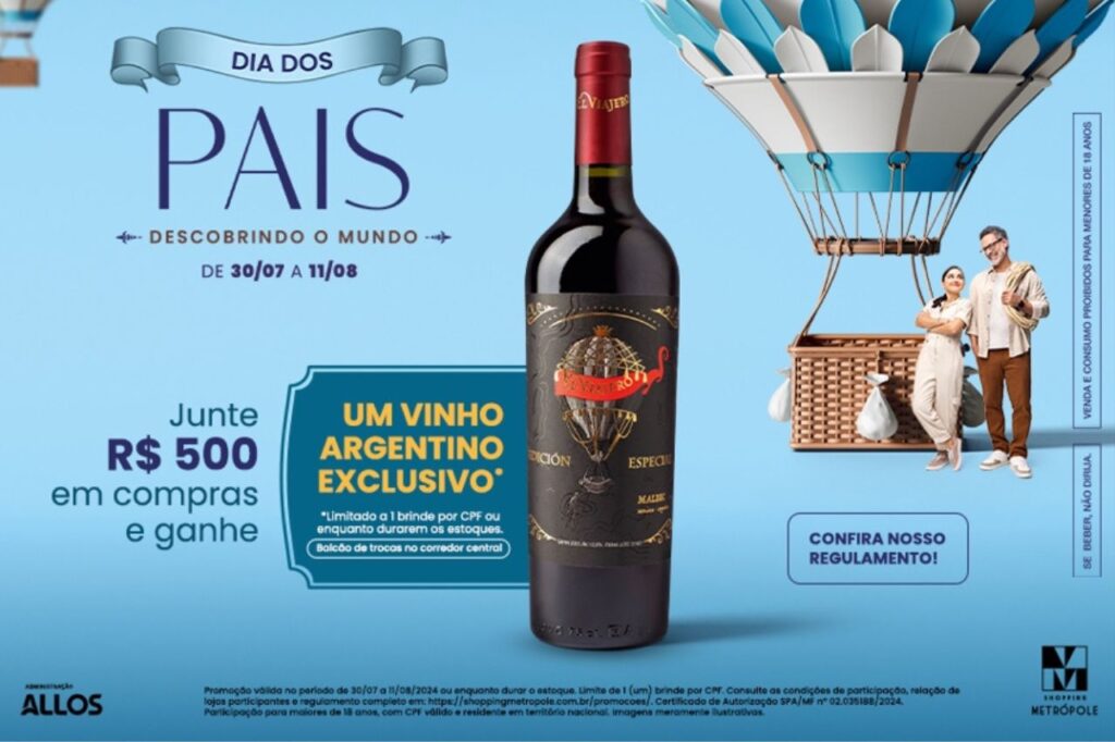 Dia dos Pais no Shopping Metrópole Compre e Ganhe um vinho especial