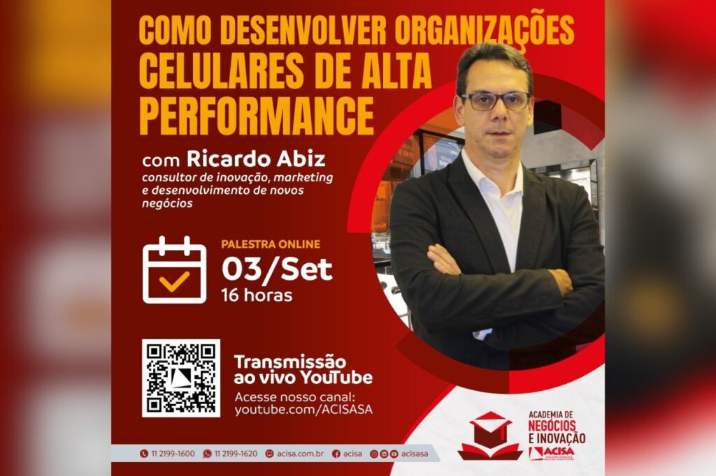 Palestra da ACISA ensina como desenvolver organizações celulares de alta performance