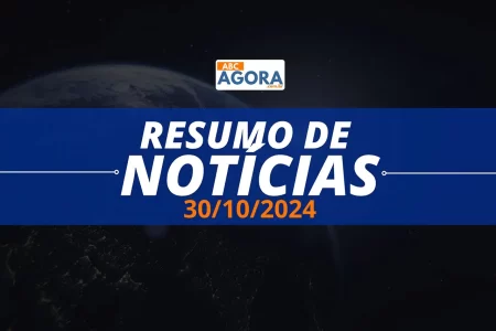 Resumo de Notícias ABC Agora - 30/10/2024