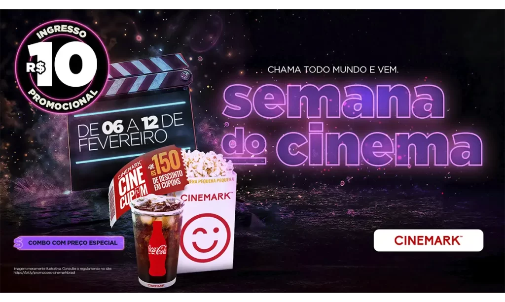 Semana do Cinema Cinemark oferece ingressos promocionais por R$ 10 e combos especiais entre 6 e 12 de fevereiro