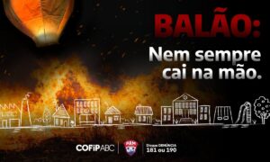 COFIP ABC lança campanha de 2025 sobre os perigos que envolvem a soltura de balões