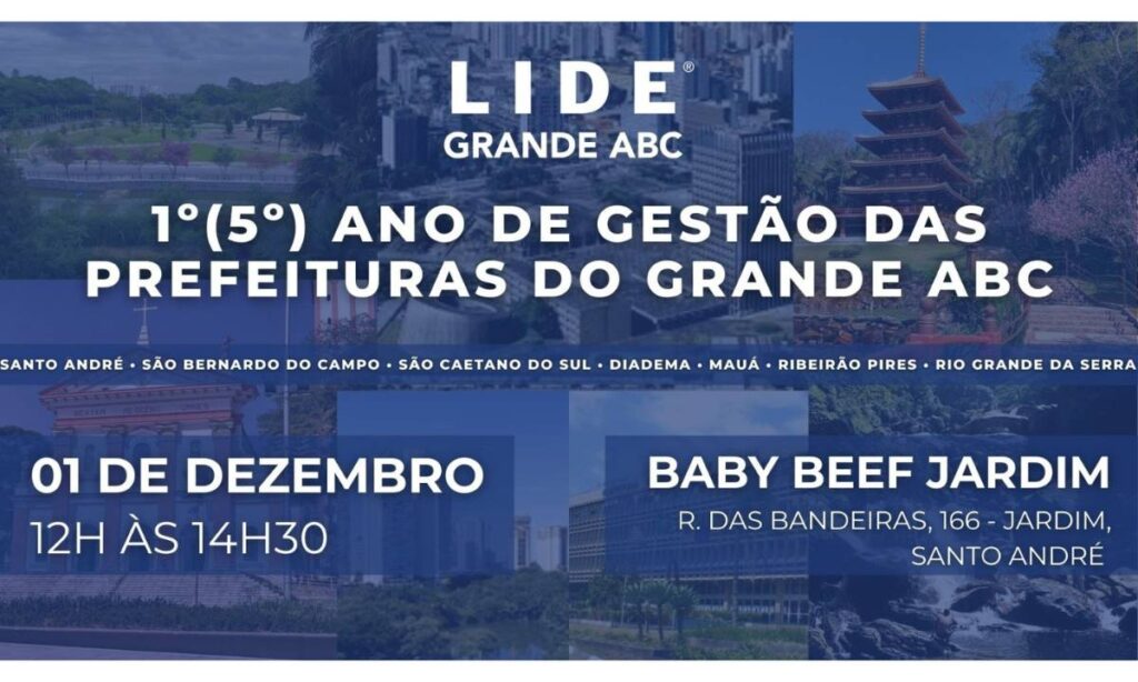 LIDE Grande ABC Reúne 7 Prefeitos para Debate sobre Gestão Municipal em Almoço Empresarial LIDE Grande ABC Reúne 7 Prefeitos para Debate sobre Gestão Municipal em Almoço Empresarial