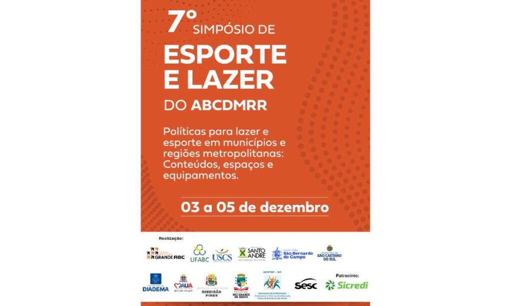 Grande ABC promove Simpósio de Esporte e Lazer Grande ABC promove Simpósio de Esporte e Lazer